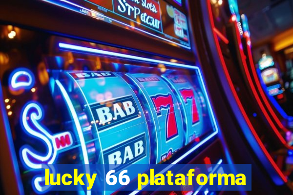 lucky 66 plataforma